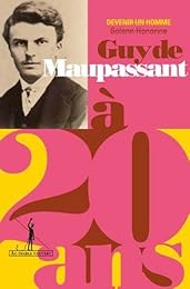 Guy de Maupassant à 20 ans