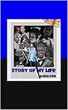 Story Of My Life by Alisha King
