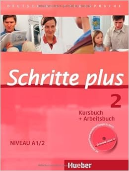 Schritte Plus 2 Deutsch Als Fremdsprache Kursbuch Arbeitsbuch Mit Audio Cd Zum Arbeitsbuch Und Interaktiven Ubungen Von Niebisch Daniela 2012 Broschiert Amazon Com Books Schritte Plus 2 Deutsch Als Fremdsprache Kursbuch Arbeitsbuch Mit Audio Cd Zum Arbeitsbuch Und Interaktiven Ubungen Von Niebisch Daniela 2012 Broschiert Amazon Com Books
