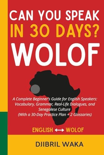 Wolof Language: The Wolof Phrasebook and Dictionary: Diop, Assane