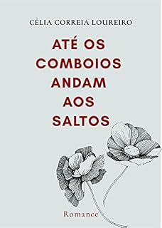 Livro Até os Comboios Andam aos Saltos