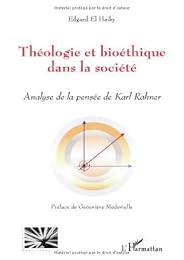 Théologie et bioéthique chez Karl Rahner