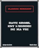 Dave Grohl est l'homme de ma vie by