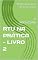 Livro RTU NA PRÁTICA - LIVRO 2: A FRONTEIRA