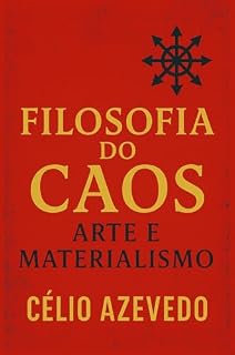 Livro Arte e Materialismo: Filosofia do Caos (Philosophy of Chaos Livro 1)