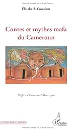 Contes et mythes mafa du Cameroun