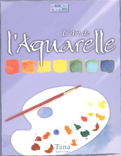 L' art de l'aquarelle