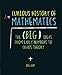 A Curious History of Mathematics: The Big Ideas from Early Number Concepts to Chaos Theory