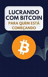 Livro Lucrando com Bitcoin: Para quem está começando