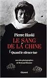 Le sang de la Chine : Quand le silence tue by 