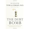 The Debt Bomb: A Bold Plan to Stop Washington from Bankrupting America