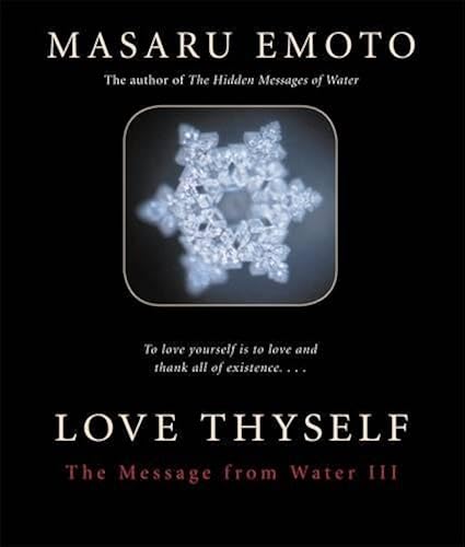 Download Love Thyself: The Message from Water III PDF