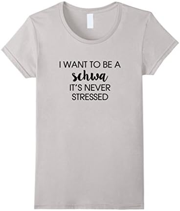 Womens Funny SLP I Want To Be A Schwa It's Never Stressed T-Shirt Small Silver