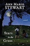 Stars in the Grass by Ann Marie Stewart