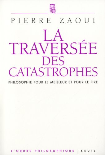 La  traversée des catastrophes