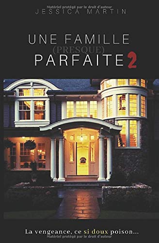 Amazon Com Une Famille Presque Parfaite 2 French Edition Martin Jessica Books