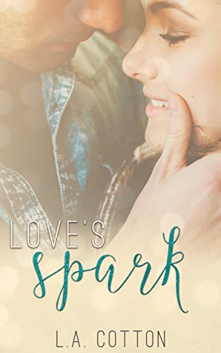 Love's Spark (Fate's Love Book 2)