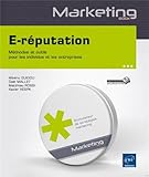 E-réputation - Méthodes et outils pour les individus et les by