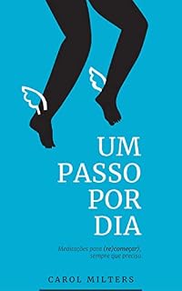 Livro Um passo por dia: Meditações para (re)começar, sempre que preciso