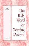 The Holy Word for Morning Revival - The Gospel