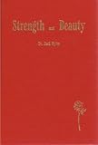 Strength and Beauty By Dr. Jack Hyles (1971 Hardcover)