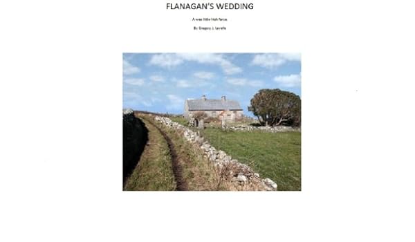Flanagans Wedding Kindle Edition By Gregory Lavelle -
