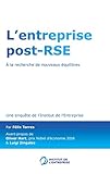L'entreprise post-RSE: A la recherche de nouveaux équilibres (STO.LITTERATURE) (French Edition) by