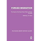 Forced Migration (Routledge Library Editions: Slavery)