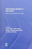 Fabricating Quality in Education, , 041558342X