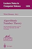 Image de Algorithmic Number Theory: 4th International Symposium, ANTS-IV Leiden, The Netherlands, July 2-7, 2000 Proceedings (Lecture Notes in Computer Science