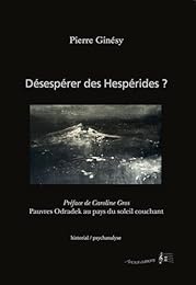 Désespérer des Hespérides ?