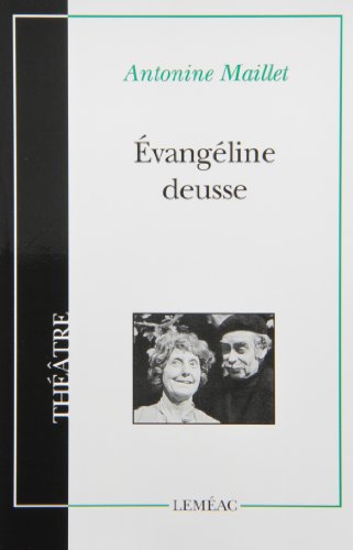 Evangeline Deusse (Theatre ; 50) (French Edition)