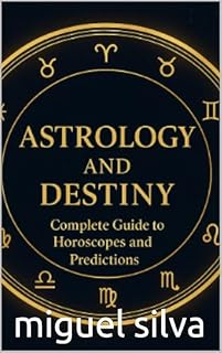 Livro Astrology and Destinies – Complete Guide to Horoscopes and Predictions