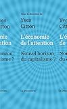 L'économie de l'attention (French Edition) by