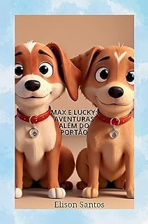 Livro Max e Lucky: Aventuras além do portão