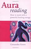 Image de Aura Reading: How to Work with a Powerful Healing Energy