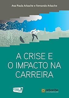 Livro A crise e o seu impacto na carreira