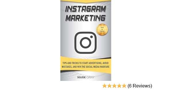 Amazon Com Instagram Marketing Tips And Tricks To Start