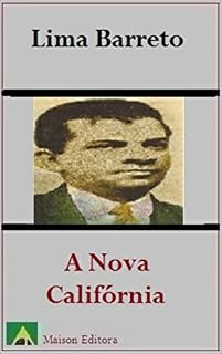 Livro A Nova Califórnia (Ilustrado) (Literatura Língua Portuguesa)