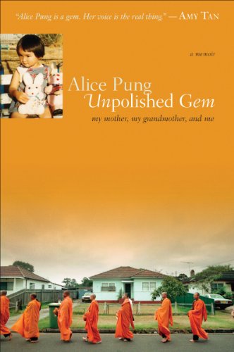 Unpolished Gem: My Mother, My Grandmother, and Me by Alice Pung