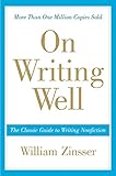 On Writing Well: The Classic Guide to Writing Nonfiction