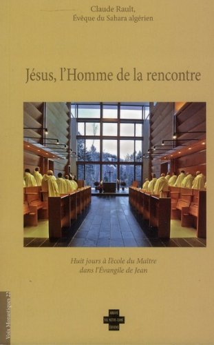 Jésus, l'homme de la rencontre by (Paperback)