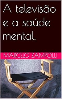 Livro A televisão e a saúde mental.
