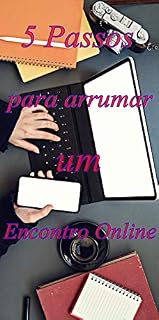 Livro 5 Passos para arrumar um Encontro Online
