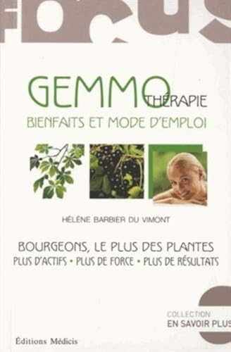 Download Gemmothérapie, bienfaits et mode d'emploi : Bourgeons, les plus des plantes PDF