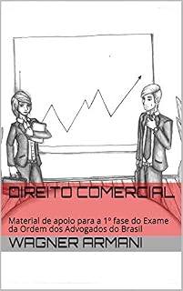 Livro DIREITO COMERCIAL: Material de apoio para a 1º fase do Exame da Ordem dos Advogados do Brasil