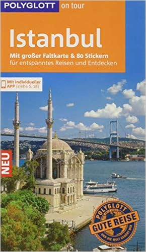 Polyglott On Tour Reisefuhrer Istanbul Mit Grosser Faltkarte 80 Stickern Und Individueller App Amazon De Latzke Hans E Steigemann Renate Weisser Bernhard Bucher
