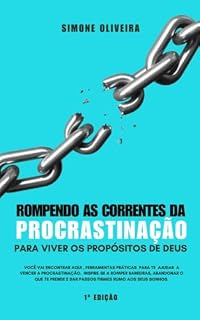 Livro Rompendo as correntes da Procrastinação