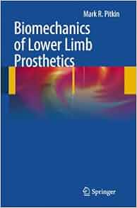 Biomechanics Of Lower Limb Prosthetics 9783642030154