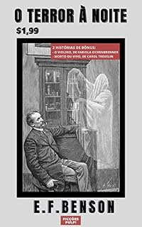 Livro O Terror à Noite | O Violino | Morto ou Vivo | Clássicos & Contemporâneos n°1 | Ficções Pulp!
